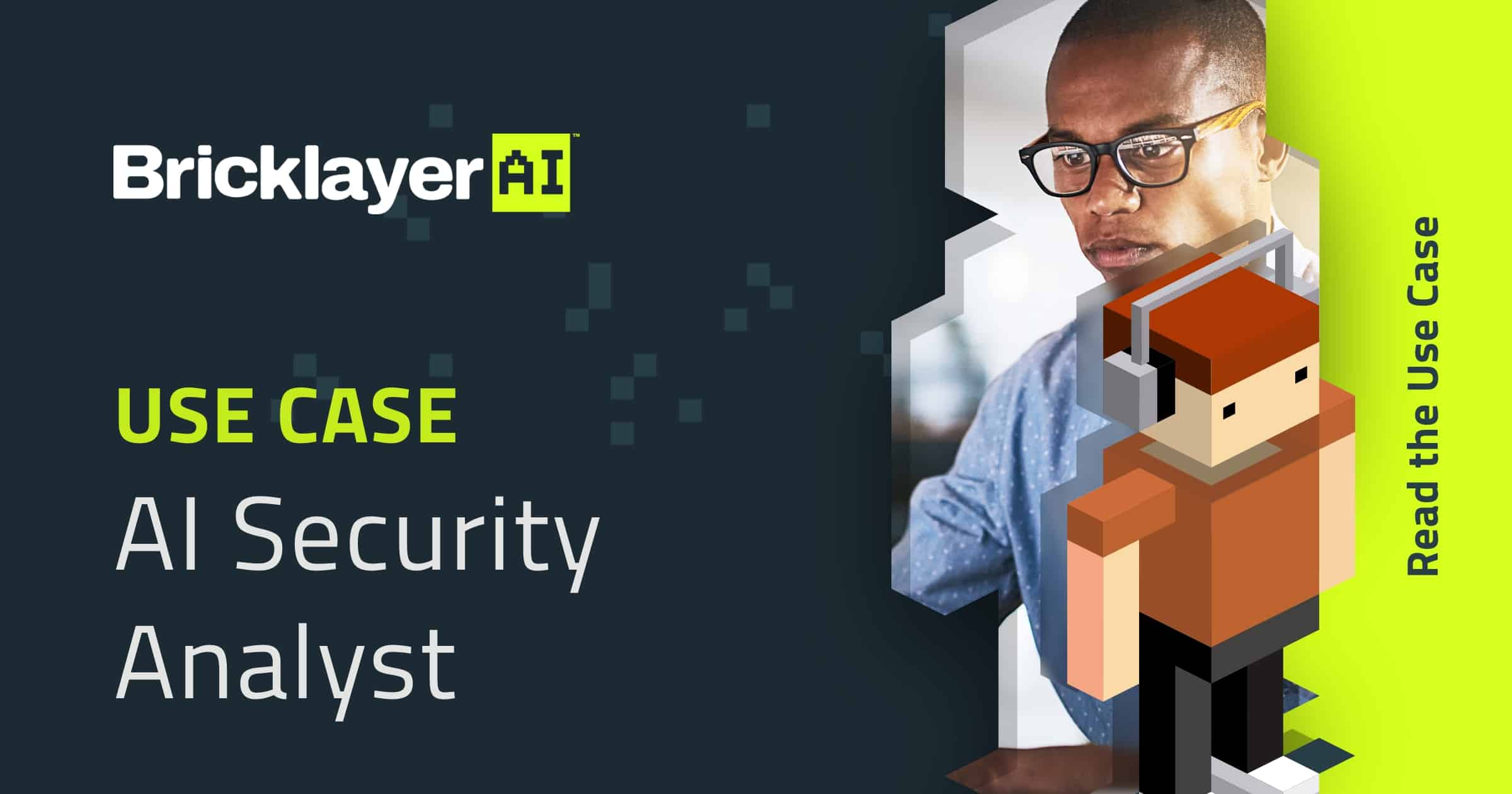 AI Security Analyst Use Case Bricklayer AI